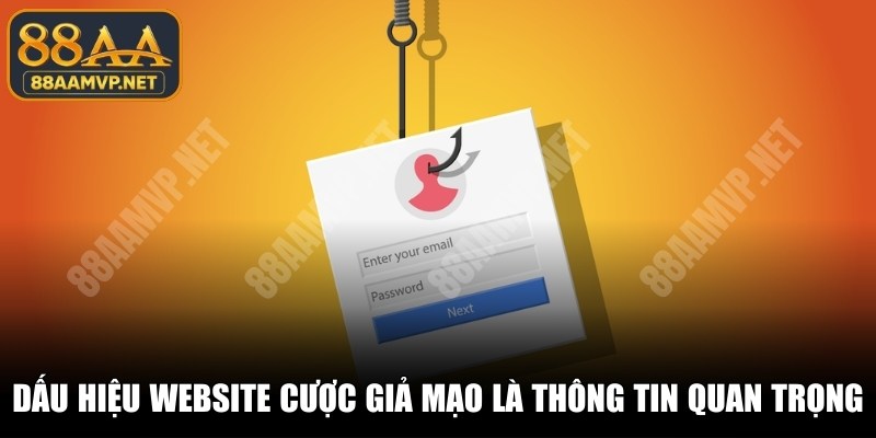 Dấu hiệu website cá cược giả mạo là thông tin quan trọng