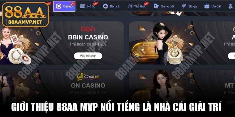 Giới thiệu 88AA MVP nổi tiếng là nhà cái giải trí trực tuyến uy tín