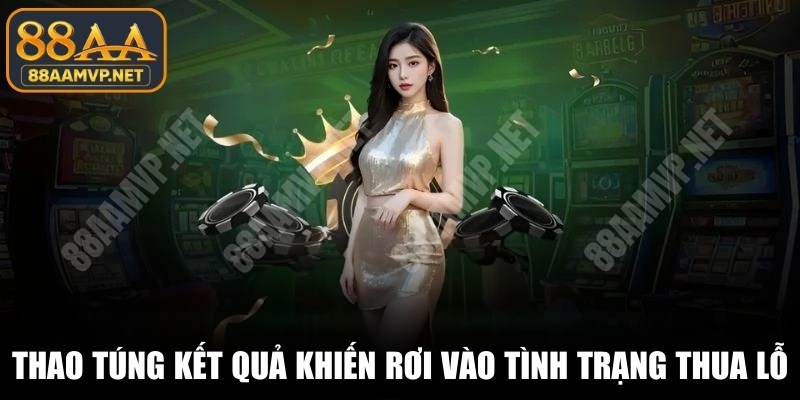 Thao túng kết quả khiến người chơi rơi vào tình trạng thua lỗ