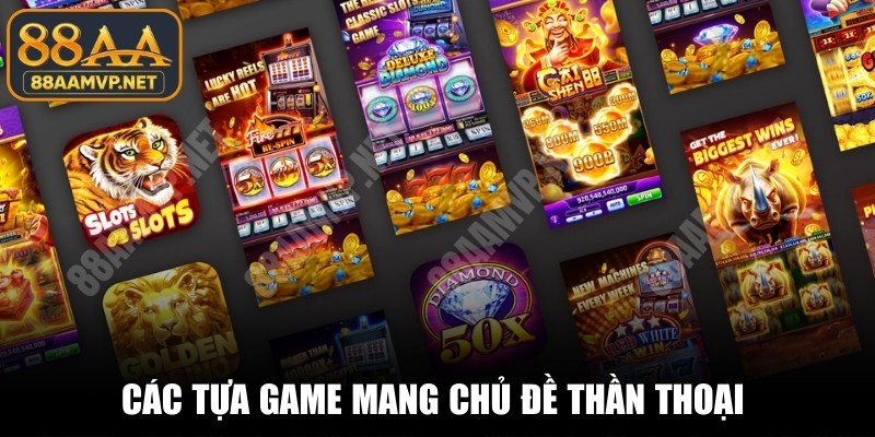 Các tựa game mang chủ đề thần thoại và bắt trend thị trường mới