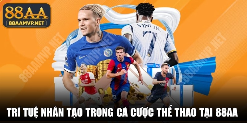 Trí Tuệ Nhân Tạo Trong Cá Cược Thể Thao