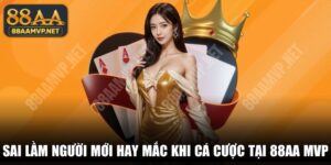 Sai Lầm Người Mới Hay Mắc Khi Cá Cược